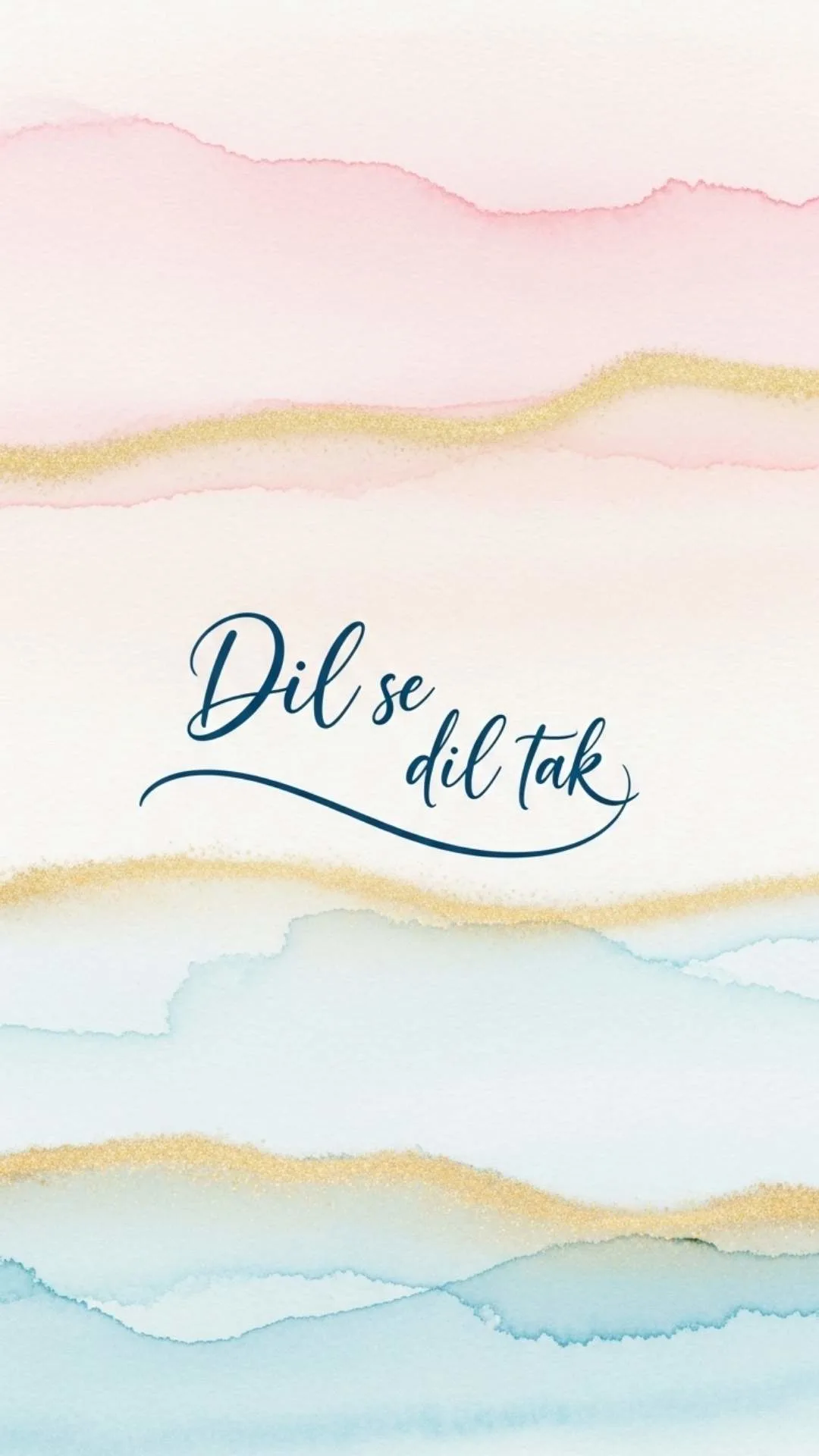 Soft watercolor background with Hindi quote 'Dil se dil tak', heart-to-heart connection, inspiring love.