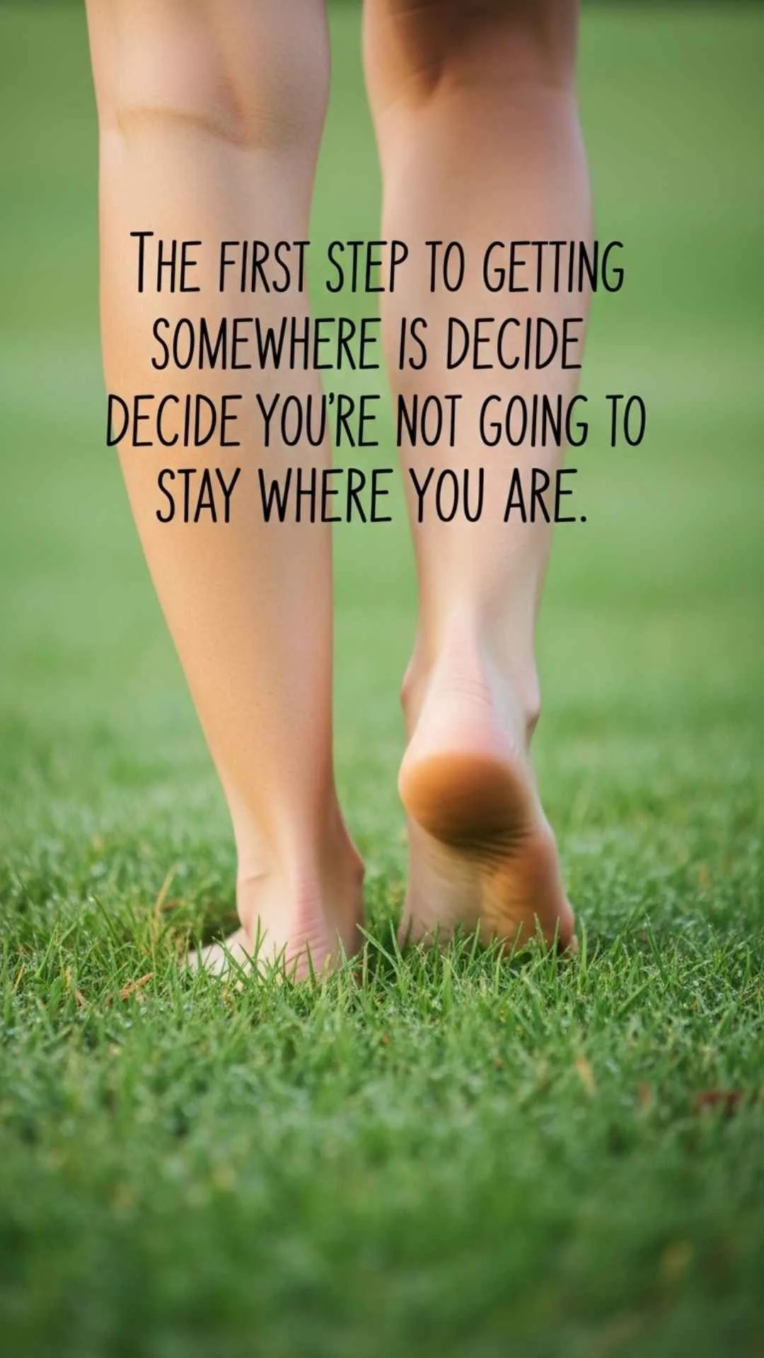 A healing motivational DP showing feet walking on green grass, with an inspirational quote about taking the first step. A powerful image for change and personal journeys