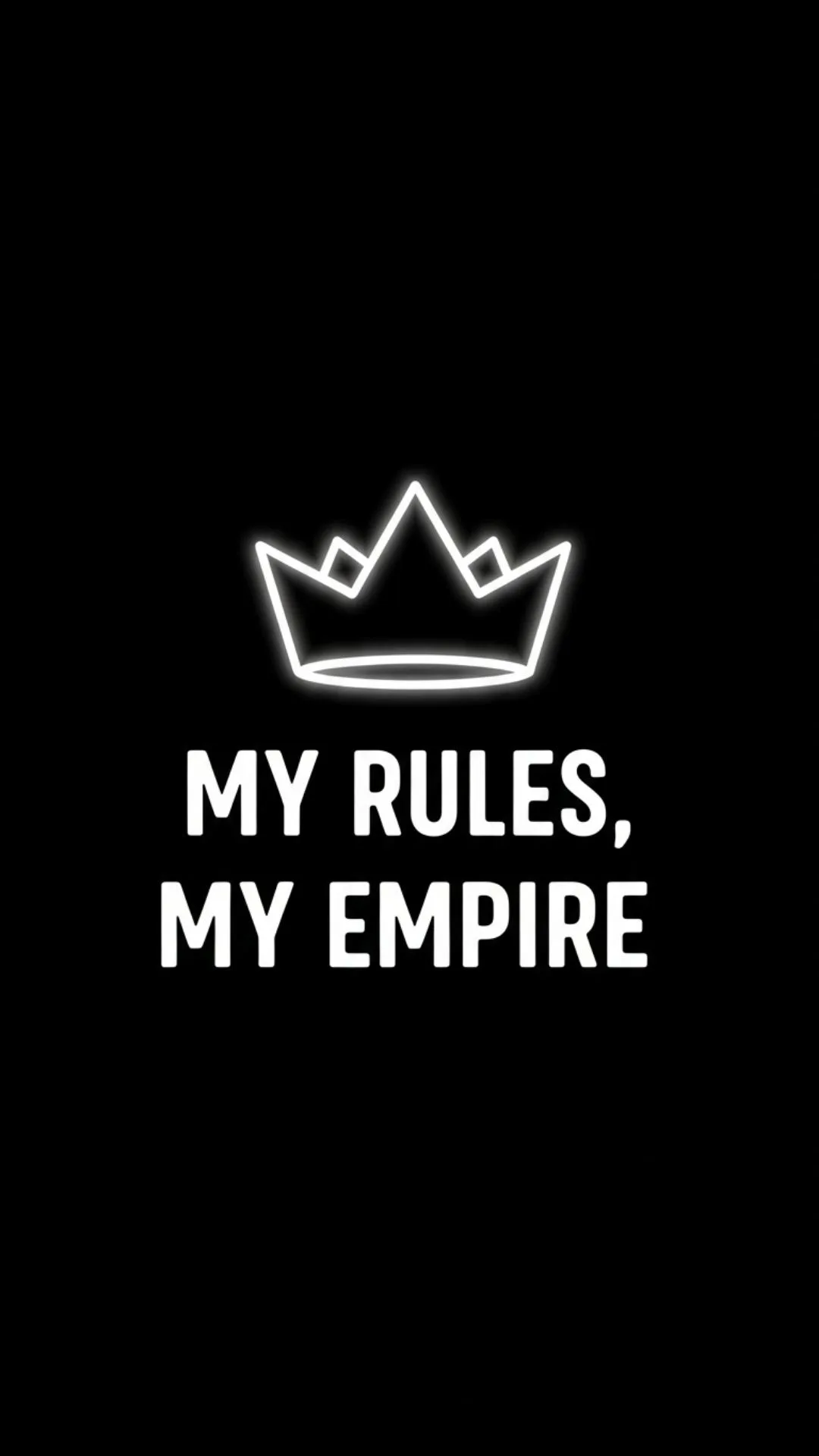 Minimalist attitude Instagram DP, strong personality profile picture, black aesthetic quote image with crown, modern self-made empire rules wallpaper.